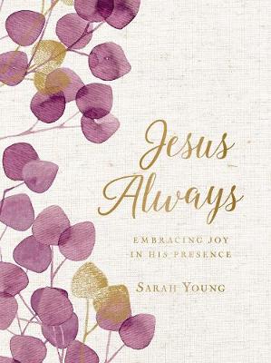 Jesus Always: H/C Large Print Edition with Full Scriptures