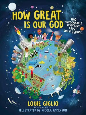How Great is Our God: 100 Indescribable Devotions