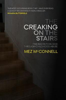 Creaking on the Stairs: Finding Faith in God through Abuse