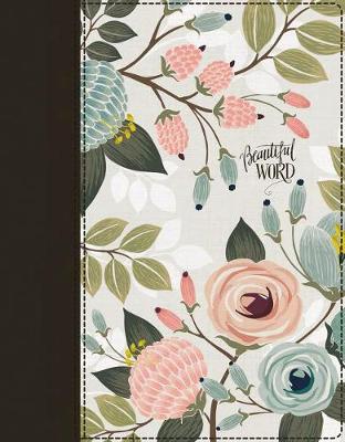 NIV Beautiful Word Bible Updated Ed Floral H/C