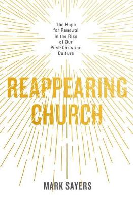 Reappearing Church: The Hope For Renewal