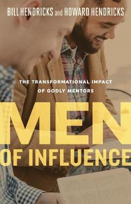 Men of Influence: As Iron Sharpens Iron Revised