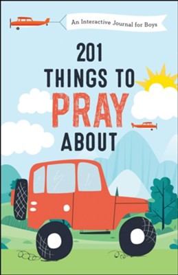 201 Things to Pray About (Boys): Interactive Journal
