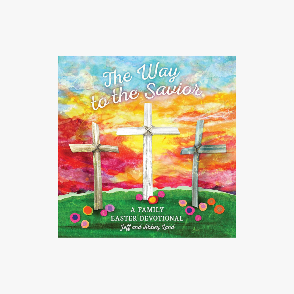 Way to the Savior: A Family Easter Devotional
