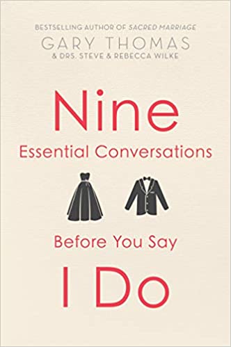 9 Essential Conversations Before You Say I Do(Rev Ed)