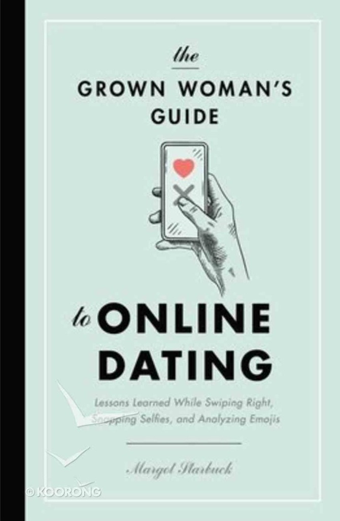 Grown Woman's Guide to Online Dating: Lessons Learned
