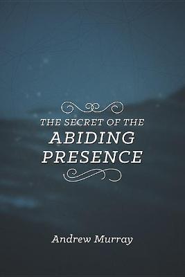 Secret of the Abiding Presence