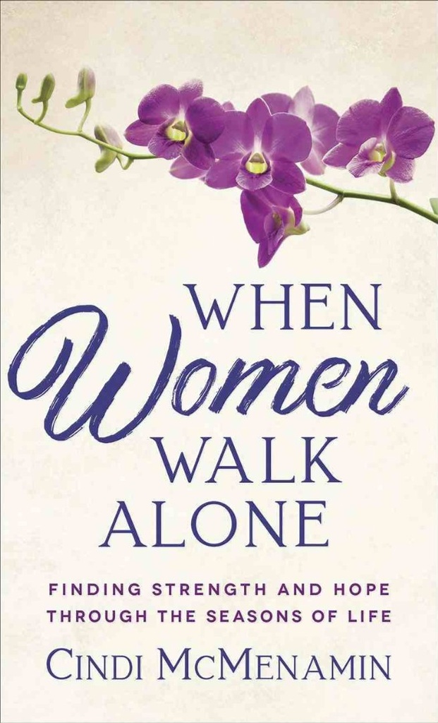 When Women Walk Alone: Finding Strength and Hope MM