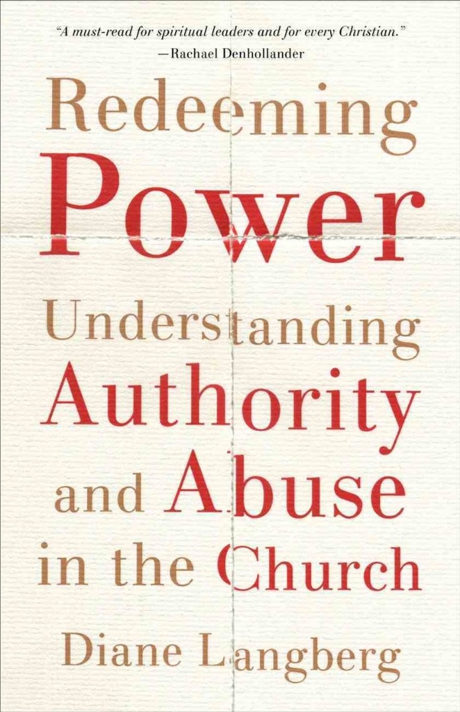 Redeeming Power: Understanding Authority and Abuse