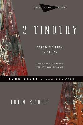 2 Timothy: John Stott Bible Studies