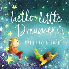 Hello, Little Dreamer For Little Ones Board Book