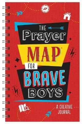 Prayer Map For Brave Boys: A Creative Journal