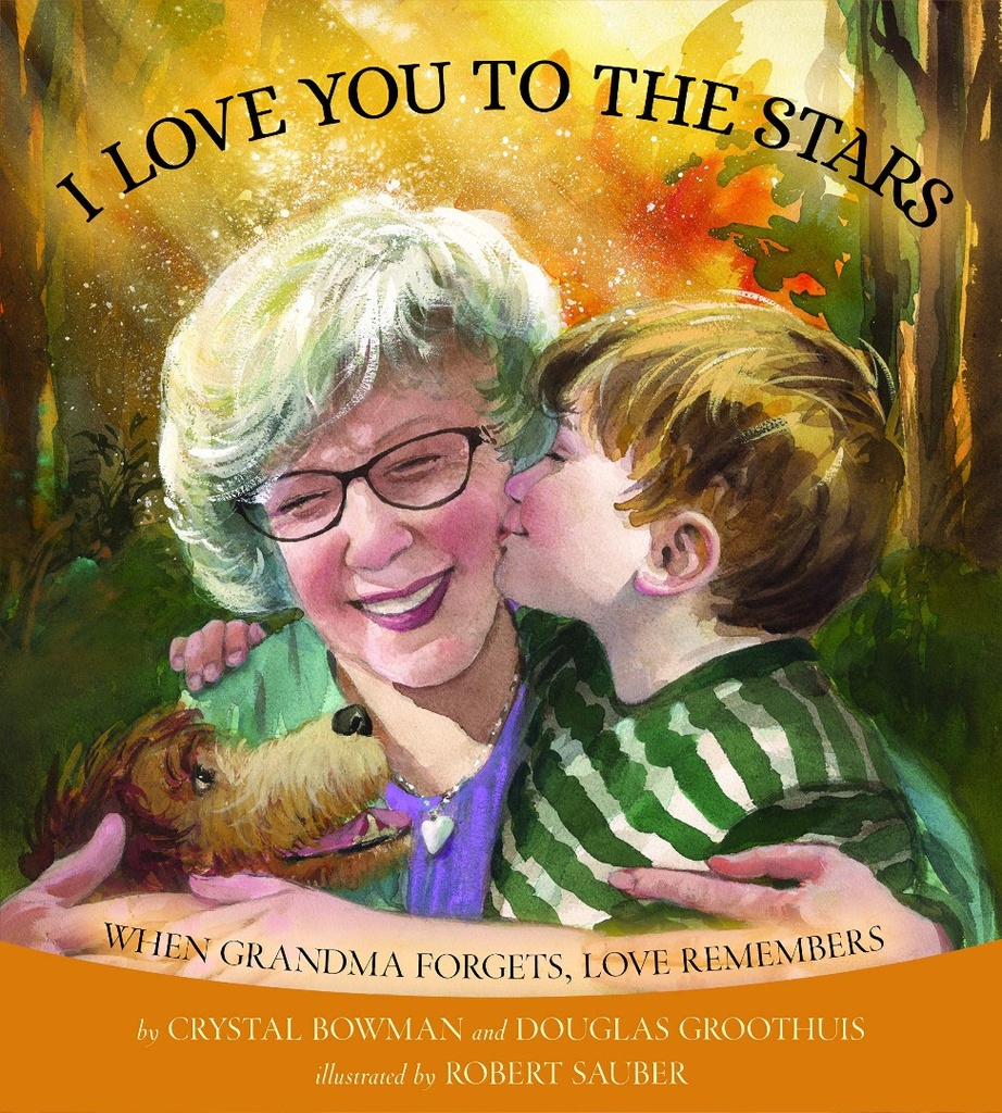 I Love You to the Stars: When Grandma Forgets