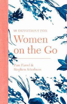 90 Devotions For Women on the Go ~
