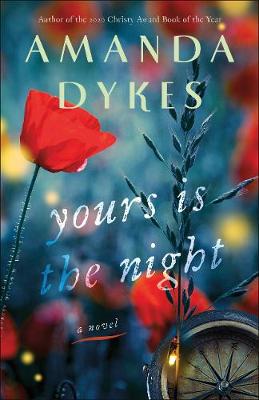 Yours is the Night: A Novel