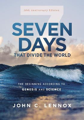 Seven Days That Divide the World (10th Anniv Ed)