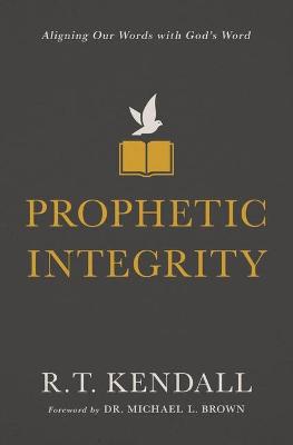 Prophetic Integrity: Aligning Our Words With God's Wo
