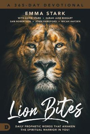 Lion Bites: Daily Prophetic Words That Awaken... H/C