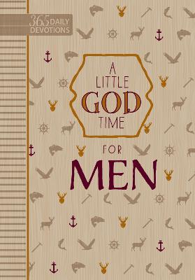 A Little God Time For Men: 365 Daily Devotions