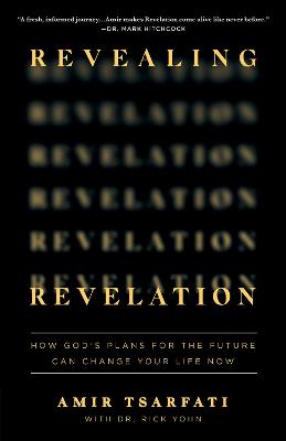 Revealing Revelation: How God's Plans For the Future