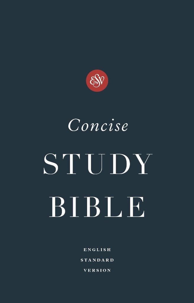 ESV Concise Study Bible H/C