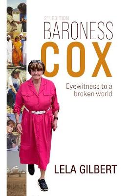 Baroness Cox: Eyewitness to a Broken World (2nd Ed)
