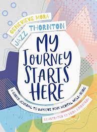 My Journey Starts Here: A Guided Journal Improve