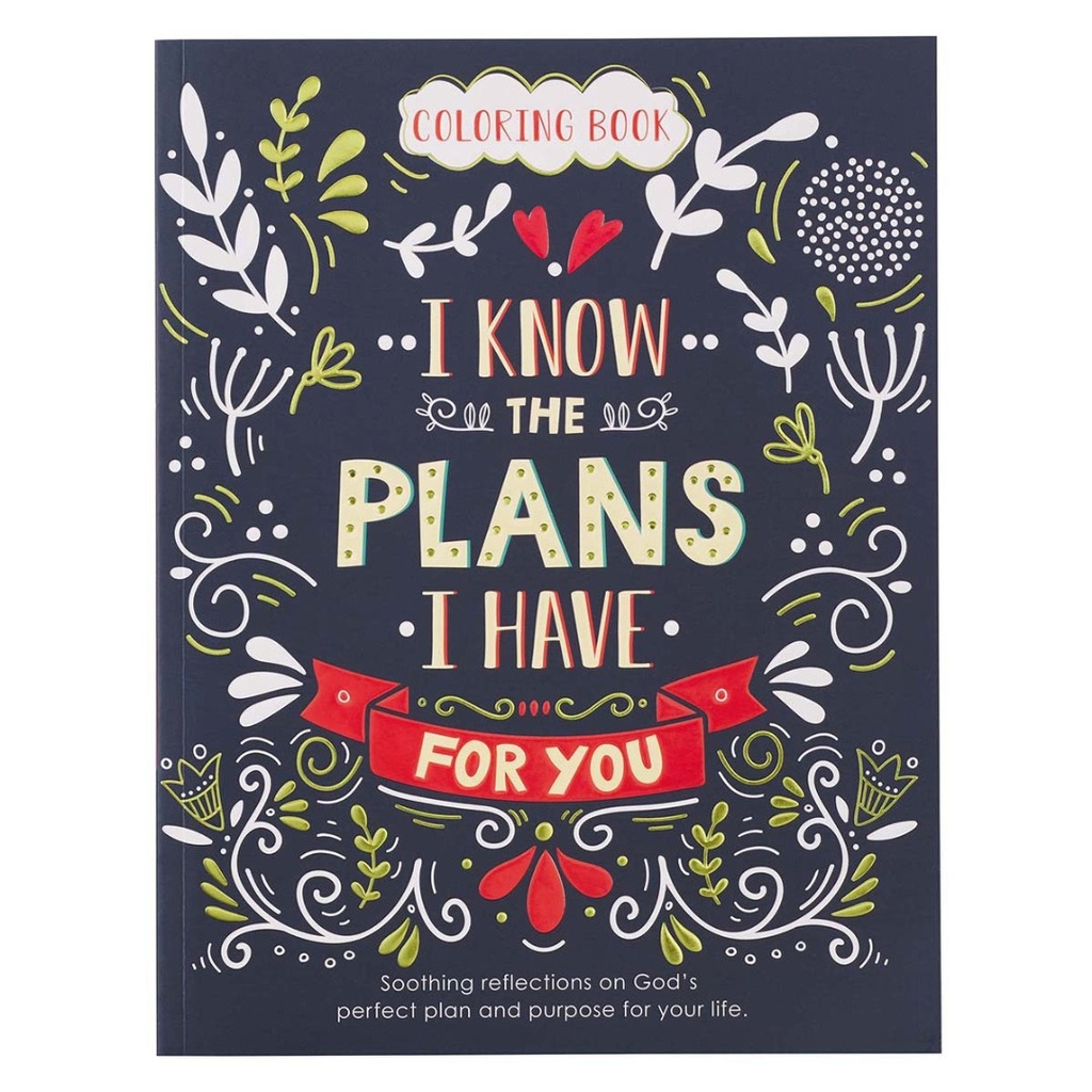 I Know The Plans I Have For You: Soothing Colouring