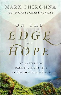 On the Edge of Hope: No Matter How Dark the Night
