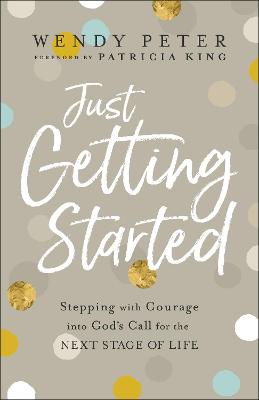 Just Getting Started: Stepping With Courage
