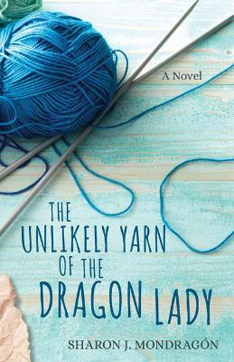 Unlikely Yarn of the Dragon Lady #01