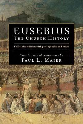 Eusebius: The Church History (new Ed)