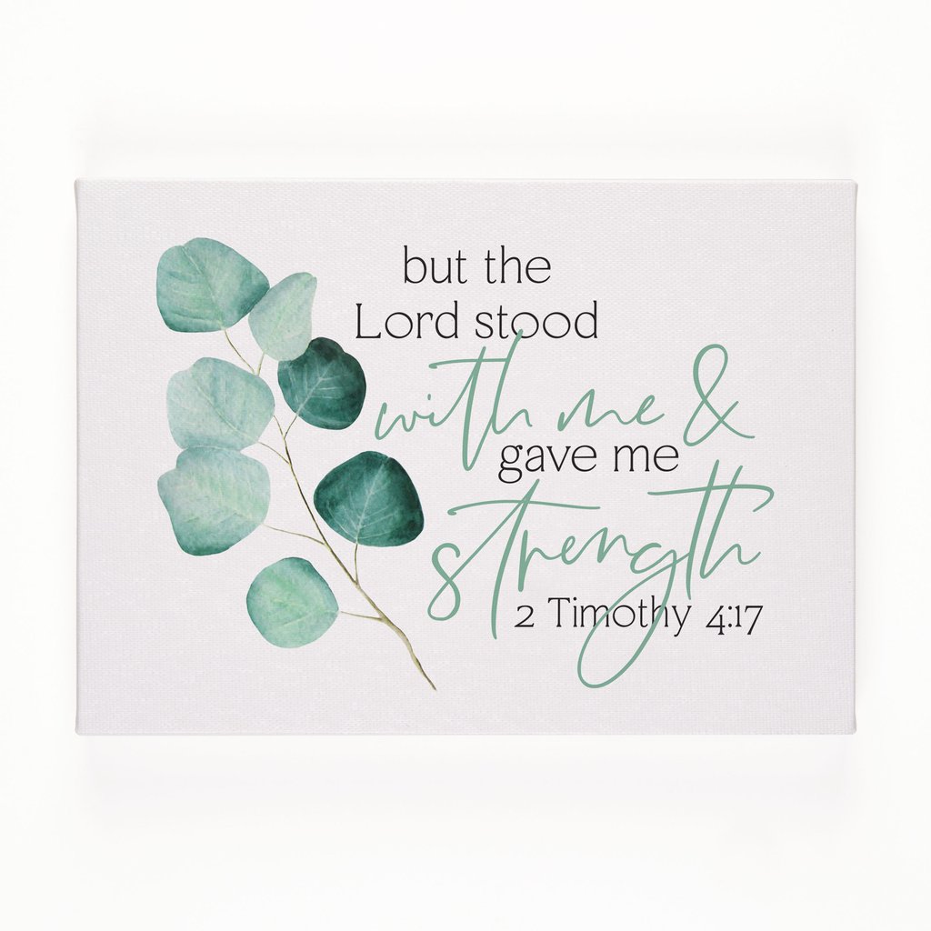 Canvas But The Lord Stood With Me