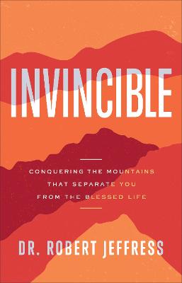 Invincible: Conquering the Mountains That Separate Yo