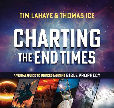 Charting the End Times: Visual Guide to Understanding