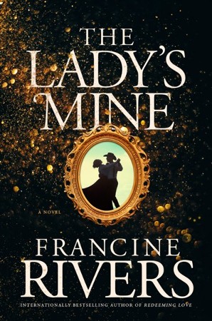 Lady's Mine: A Novel P/B ITPE  