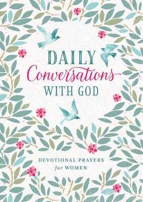 Daily Conversations With God: Devotional Prayers
