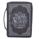 Bible Cover Large Be Strong In The Lord Grey