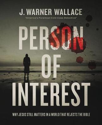 Person of Interest: Why Jesus Still Matters