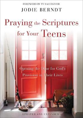 Praying the Scriptures For Your Teens