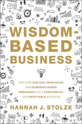 Wisdom-Based Business: Applying Biblical Principles