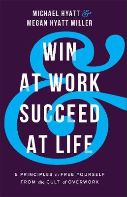 Win At Work and Succeed At Life H/C Free Yourself from