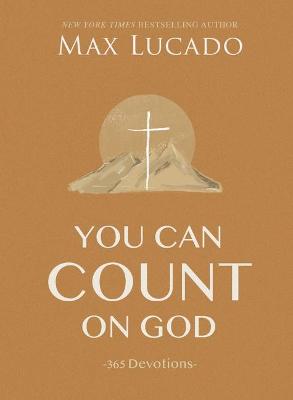 You Can Count on God: 365 Devotions