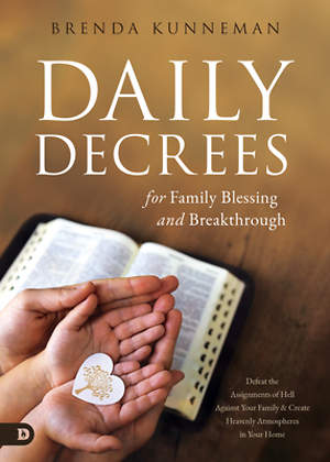 Daily Decrees For Family Blessing and Breakthrough