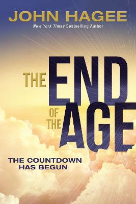 End of the Age: The Countdown Has Begun H/C