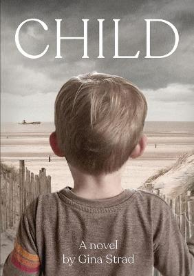 Child: A Novel