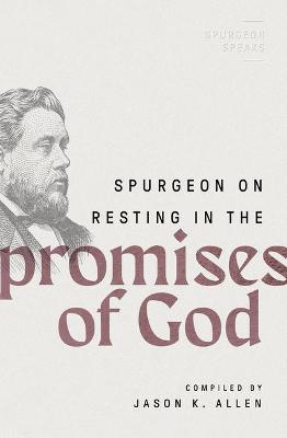 Spurgeon on Resting in the Promises of God #04