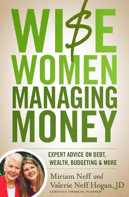 Wise Women Managing Money: Expert Advice