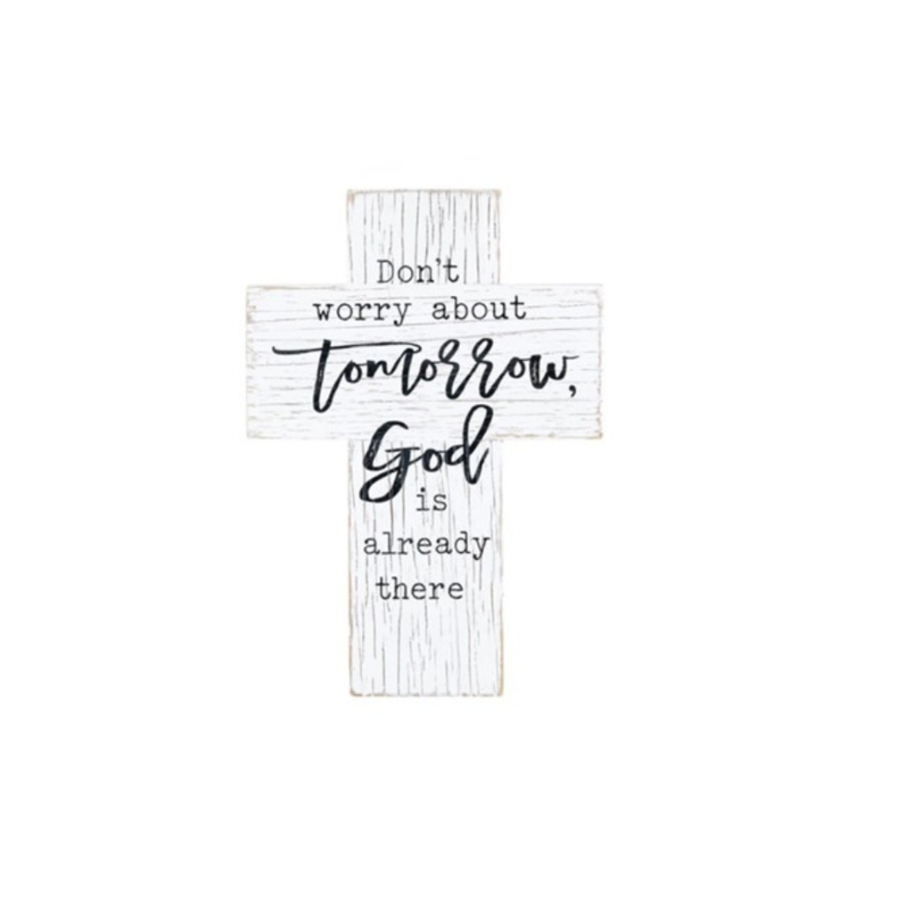Wall Cross Don't Worry About Tomorrow Wood