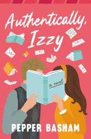 Authentically, Izzy: A Novel